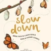 Slow Down